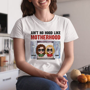 Ain't No Hood Like Motherhood, Personalized Shirt, Gifts For Mom - Shirts - GoDuckee
