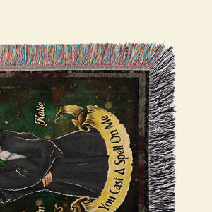 You Cast A Spell On Me, Personalized Woven Blanket, 03HUDT220923TM Gifts For Him - Gifts For Her - Blanket - GoDuckee