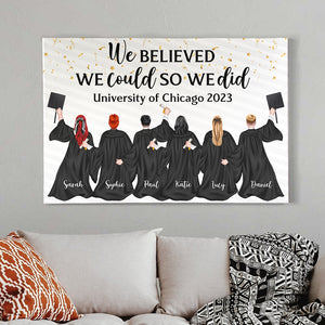 We Believed We Could So We Did, Personalized Poster, Graduation Gift - Poster & Canvas - GoDuckee