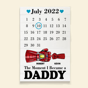 The Moment I Became A Daddy, Personalized Calendar Poster 05DTDT250523HA - Poster & Canvas - GoDuckee