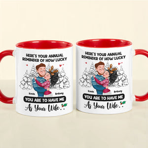 Here's Your Annual Reminder Of How Lucky, Personalized Accent Mug, Hugging Couple Gifts - Coffee Mug - GoDuckee