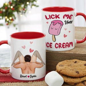 Lick Me Until Ice Cream - Personalized Couple Mug - Gift For Funny Couple - Coffee Mug - GoDuckee