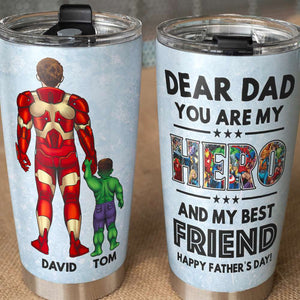 You Are My Hero Personalized Tumbler Cup, Gift For Father's Day-6DTDT110523 - Tumbler Cup - GoDuckee
