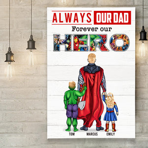 Always Super Dad Forever Hero, Personalized Poster Canvas, Gift For Dad - Poster & Canvas - GoDuckee