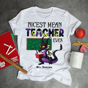 Nicest Mean Teacher Ever-Personalized Shirt-Gifts For Teacher-03qhdt040723 - Shirts - GoDuckee