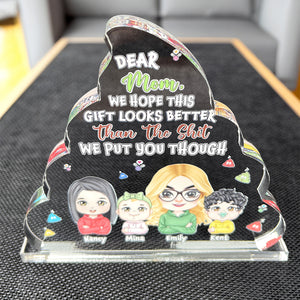 Personalized Gifts For Mom Plaque We Hope This Gift Looks Better Than The Shit We Put You Through Mother's Day Gifts - Shaped Plaques - GoDuckee