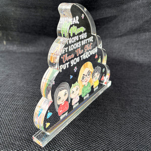 Personalized Gifts For Mom Plaque We Hope This Gift Looks Better Than The Shit We Put You Through Mother's Day Gifts - Shaped Plaques - GoDuckee