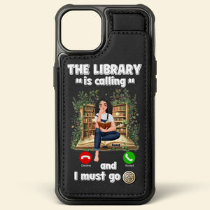 Personalized Gift For Book Lovers Leather Flip Wallet Phone Case The Library Is Calling 04TGLU270225PA - Phone Case - GoDuckee