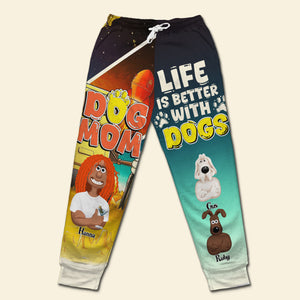 Personalized Gifts For Mom 3D Sweatpants Life Is Better With Dogs 03XQLU270225PA - Shorts and Pants - GoDuckee