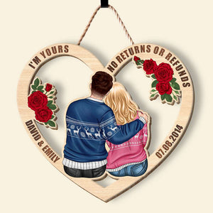 I'm Yours No Returns Or Refunds - Personalized Couple Wood Sign - Meaningful Gift For Anniversary, Valentine's Day CPL1412 - Wood Sign - GoDuckee