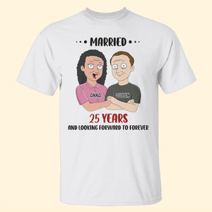 Married Couple Married Years And Looking Forward To Forever Personalized Shirt Gift For Couple - Shirts - GoDuckee