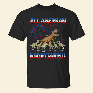 All American Daddysaurus Personalized Independence Day Shirt. Gift For Family - Shirts - GoDuckee