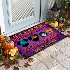 Personalized Family Welcome Mat - To All Who Come To This Horror Place - Doormat - GoDuckee