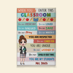 Teacher When You Enter This Classroom - Personalized Canvas Print - Poster & Canvas - GoDuckee