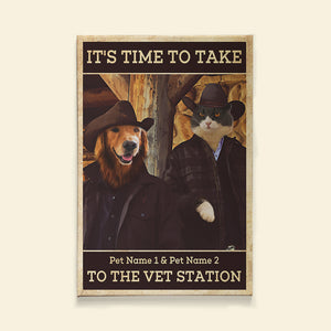 Yellowstone - Custom Pet Face Poster - It's Time To Take To The Vet Station - Poster & Canvas - GoDuckee