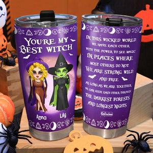 You're My Best Witch Personalized Witch Friends Tumbler Gift For Friends - Tumbler Cup - GoDuckee