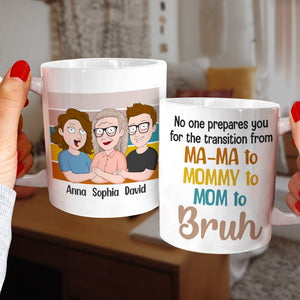 No One Prepares You For the Transition- Gift For Mom-Personalized Coffee Mug-Mom Mug - Coffee Mug - GoDuckee