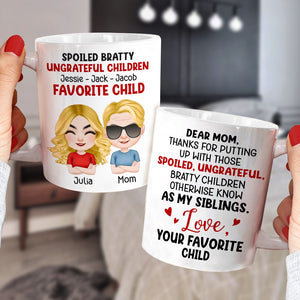 Dear Mom, Thanks For Putting Up With Those Bratty Children - Personalized Mug - Gift For Mom - Coffee Mug - GoDuckee
