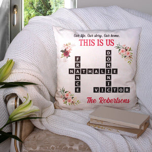 Our Life Our Story Our Home This Is Us Personalized Family Gift For Family - Pillow - GoDuckee