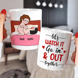 Let's Watch It Go In & Out Together - Personalized Couple Mug - Gift For Couple - Coffee Mug - GoDuckee
