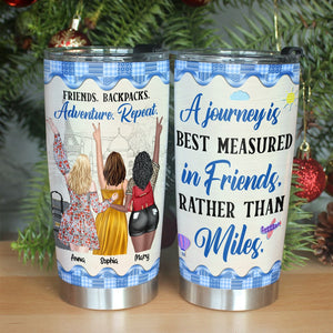A Journey Is Best Measured In Friends Personalized Travel Friends Tumbler, Gift For Friends - Tumbler Cup - GoDuckee