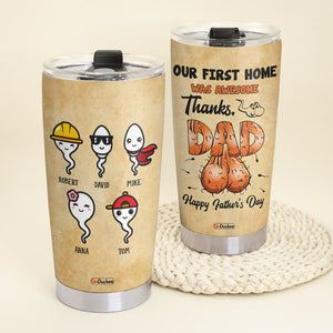 Our First Home Was Awesome, Personalized Father's Day Tumbler Cup, Gifts For Dad - Tumbler Cup - GoDuckee