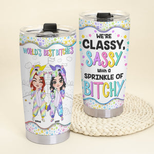 We Are Classy, Sassy, Personalized Tumbler, Funny Gift For Bestie - Tumbler Cup - GoDuckee