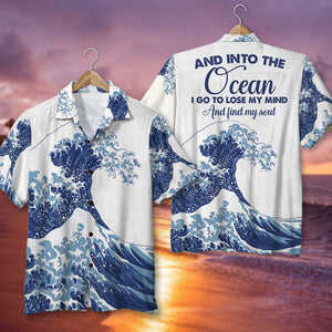 And Into The Ocean I Go To Lose My Mind Hawaiian Shirt, Gift For Surfing Lovers - Hawaiian Shirts - GoDuckee