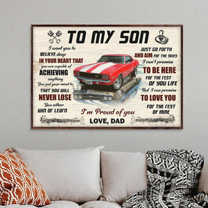 To My Son I Want You To Believe Deep In Your Heart Custom Muscle Car Canvas Print Gift For Family - Poster & Canvas - GoDuckee
