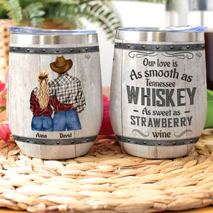 Our Love Is As Smooth As Tennessee Whiskey Personalized Country Couple Tumbler Gift For Couple - Wine Tumbler - GoDuckee