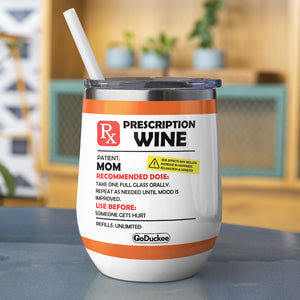 Drinking Hoodie Mom - Personalized Wine Tumbler - Prescription Wine Labels - Wine Tumbler - GoDuckee