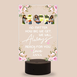 No Matter How Big We Get - Personalized Led Night Light - Gift For Mom MOM2104 - Led Night Light - GoDuckee