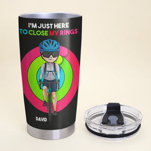 Personalized Cycling Couple Tumbler - I'm Just Here To Close My Rings - Tumbler Cup - GoDuckee