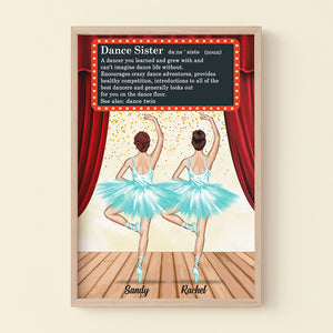 A Dancer You Learned And Grew With And Can't Imagine Dance Life Without, Personalized Poster, Gift For Ballet Friends - Poster & Canvas - GoDuckee