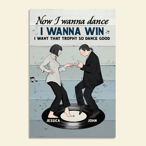 Personalized Dancing Couple Poster - Now I Wanna Dance - Vinyl Record - Poster & Canvas - GoDuckee