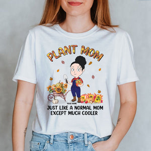 Personalized Gardening Gifts Shirt Ideas For Plant Mom, Plant Lady, Just Like a Normal Mom Except Much Cooler Custom Shirts - Shirts - GoDuckee
