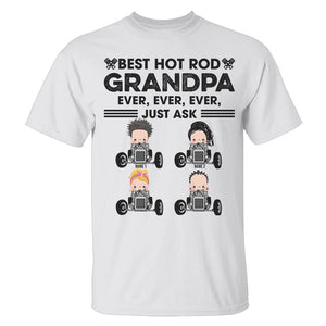 Personalized Gifts For Father's Day, Best hot rod Grandpa Ever, Just Ask My Custom Kids Shirts - Shirts - GoDuckee