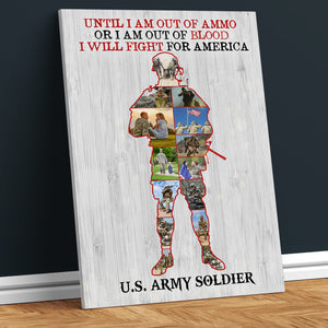 Custom Photo Soldier Poster - I Will Fight For America - Military - Poster & Canvas - GoDuckee