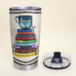 Personalized Outlander Tumbler Cup - Go Tell The Bees - Read and Drink Tea - Tumbler Cup - GoDuckee
