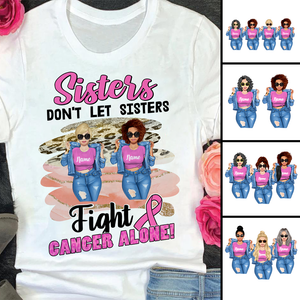 Breast Cancer Awareness - Personalized Leopard Sister Shirt - Don't Let Sisters Fight Cancer Alone - Shirts - GoDuckee