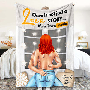 Ours Is Not Just A Love Story It's A Po** Movie, Personalized Couple Love Story Blanket - Blanket - GoDuckee