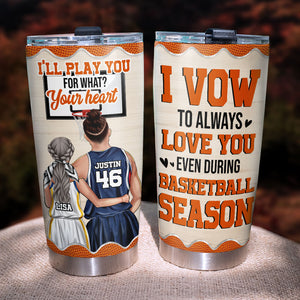 Personalized Basketball Tumbler - I'll Play You For What I Vow - Tumbler Cup - GoDuckee