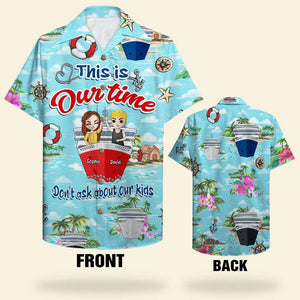 Personalized Cruising Couple Hawaiian Shirt - Don't Ask About Our Kids - Beach Pattern - Hawaiian Shirts - GoDuckee