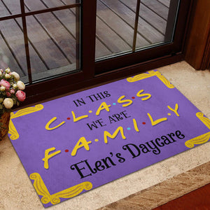 Friends Classroom Doormat - Custom Teacher's Name - In this class we are family - Doormat - GoDuckee