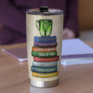 Throne of Glass Series - Personalized Tumbler - Sarah J. Maas - Tumbler Cup - GoDuckee