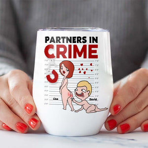 Partners In Crime, Couple Naughty, Personalized Couple Mug Accent Wine Tumbler - Coffee Mug - GoDuckee