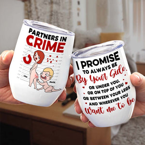 Partners In Crime, Couple Naughty, Personalized Couple Mug Accent Wine Tumbler - Coffee Mug - GoDuckee