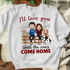 I'll Love You Until The Cows Come Home Personalized Farm Couple Shirt, Gift For Couple - Shirts - GoDuckee