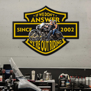 If We Don't Answer We're Out Riding Custom Biker Couple Metal Sign, Gift For Couple - Metal Wall Art - GoDuckee