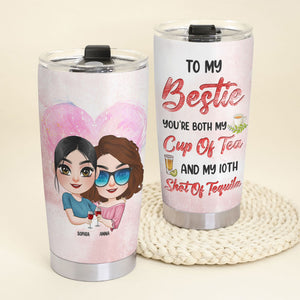 You're Both My Cup Of Tea And My 10Th Shot Of Tequila - Personalized Tumbler - Tumbler Cup - GoDuckee